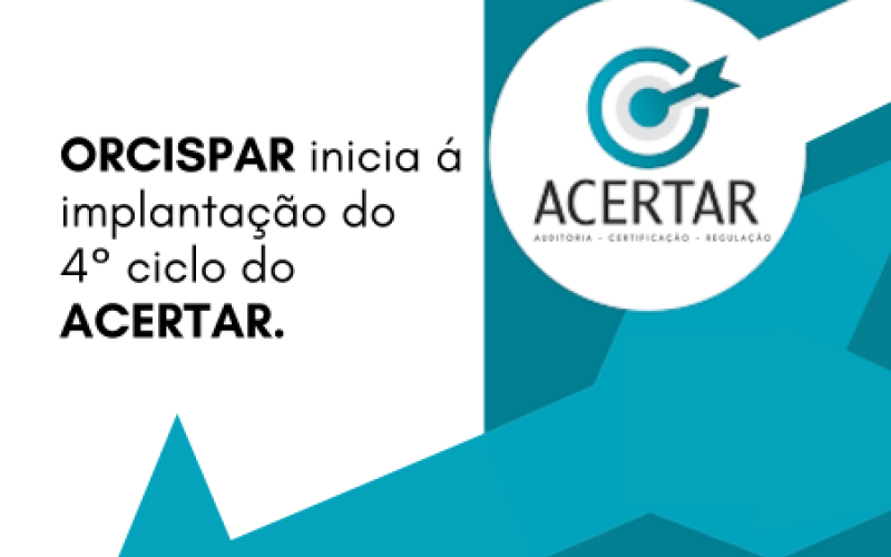 ORCISPAR inicia á implantação do  4° ciclo do ACERTAR.
