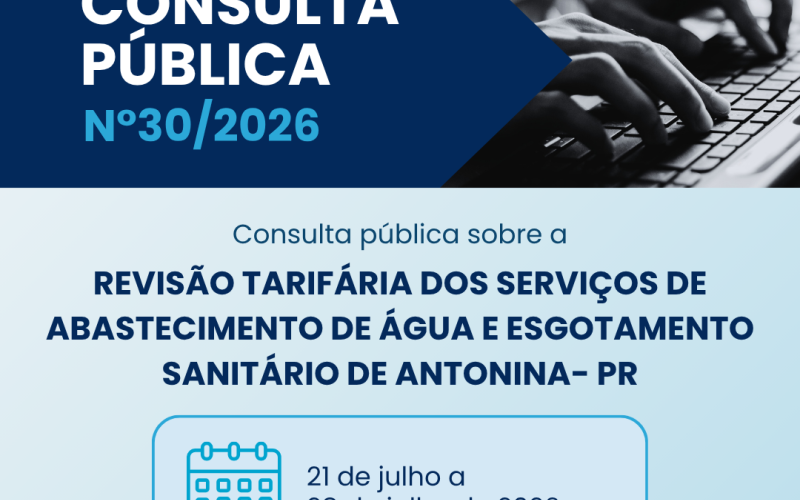 Consulta Publica n°30/2026 - Revisão Tarifaria de Antonina