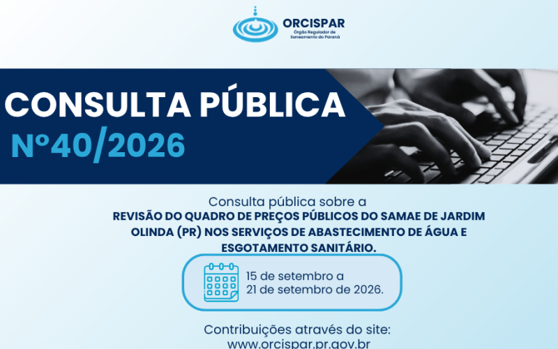 Consulta Publica n°40/2026 - Revisão do Quadro de Preços Públicos do SAMAE de Jardim Olinda (PR) nos Serviços de Abastec