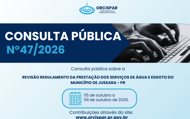 Consulta Publica n°47/2026 - Revisão Regulamento da prestação dos serviços de água e esgoto do município de Jussara - PR