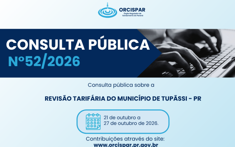 Consulta Publica n°52/2026 - Revisão Tarifária do Município de Tupãssi - PR