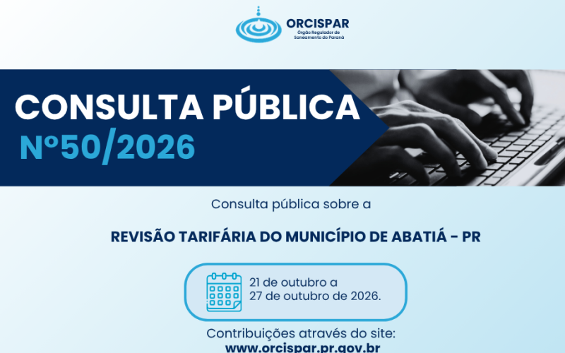 Consulta Publica n°50/2026 - Revisão Tarifária do Município de Abatiá - PR